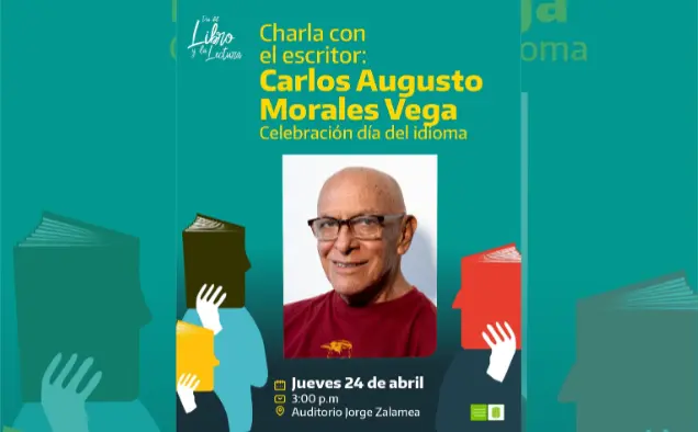 blog Charla con el escritor Carlos Augusto Morales Vega - Celebración día del idioma