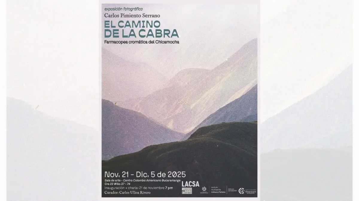 EL CAMINO DE LA CABRA Farmacopea cromática del Chicamocha
