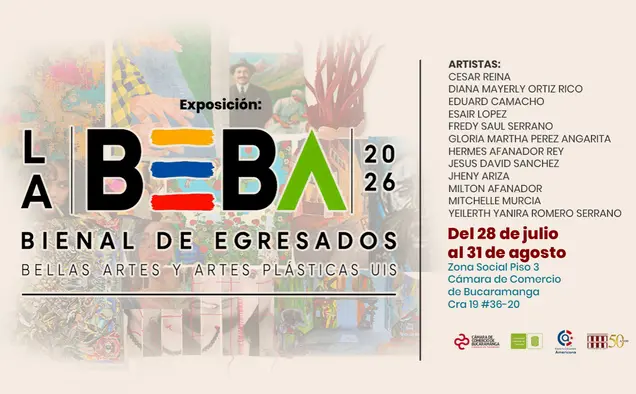 blog LA BEBA 2026 · Bienal de Egresados de Bellas Artes y Artes Plásticas UIS